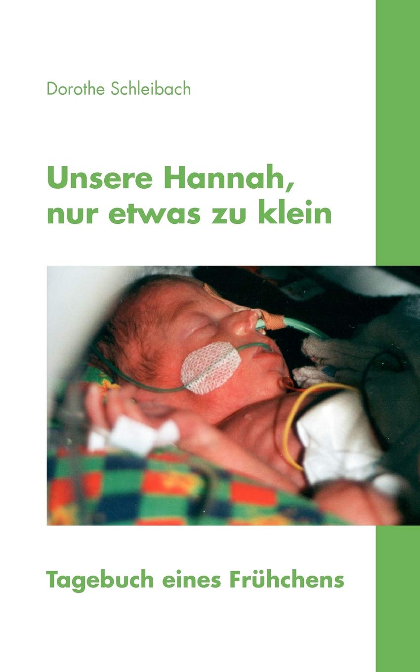 Unsere Hannah, nur etwas zu klein: Tagebuch eines Frhchens (German Edition),Used