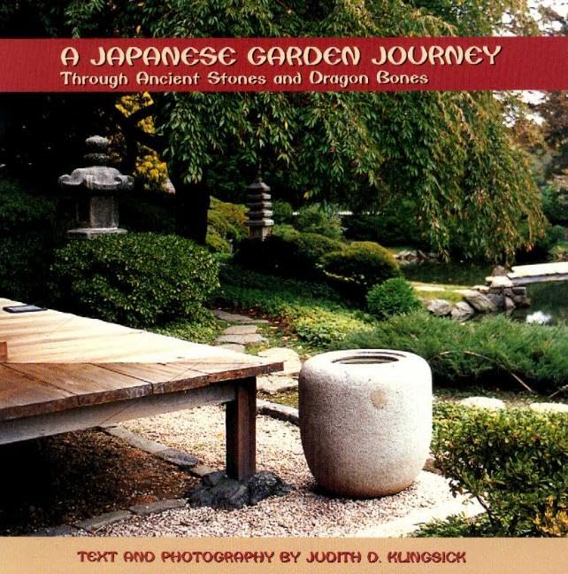 A Japanese Garden Journey: Through Ancient Stones And Dragon Bones-used