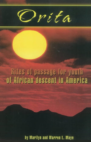 Orita: Rites of Passage for Youth of African Descent in America,Used