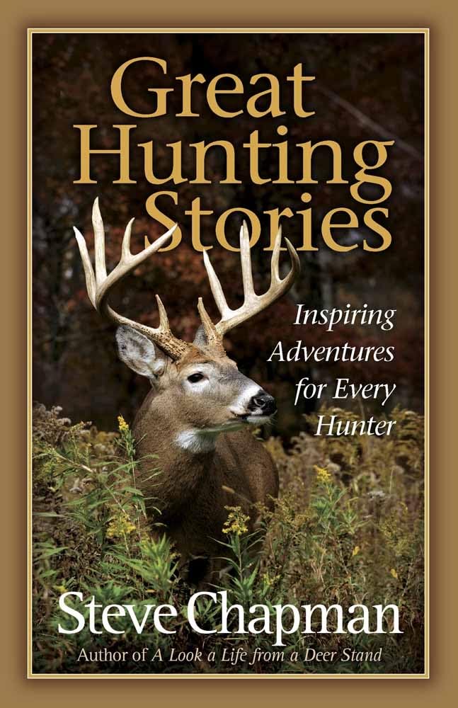 Great Hunting Stories: Inspiring Adventures for Every Hunter,Used