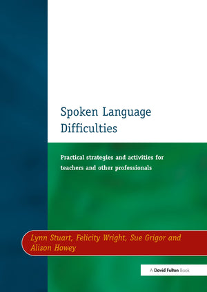 Spoken Language Difficulties (Practical Strategies and Activities for Teachers and Other P),Used