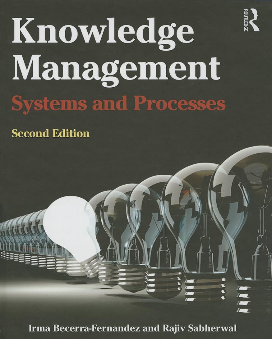 Knowledge Management: Systems And Processes-new