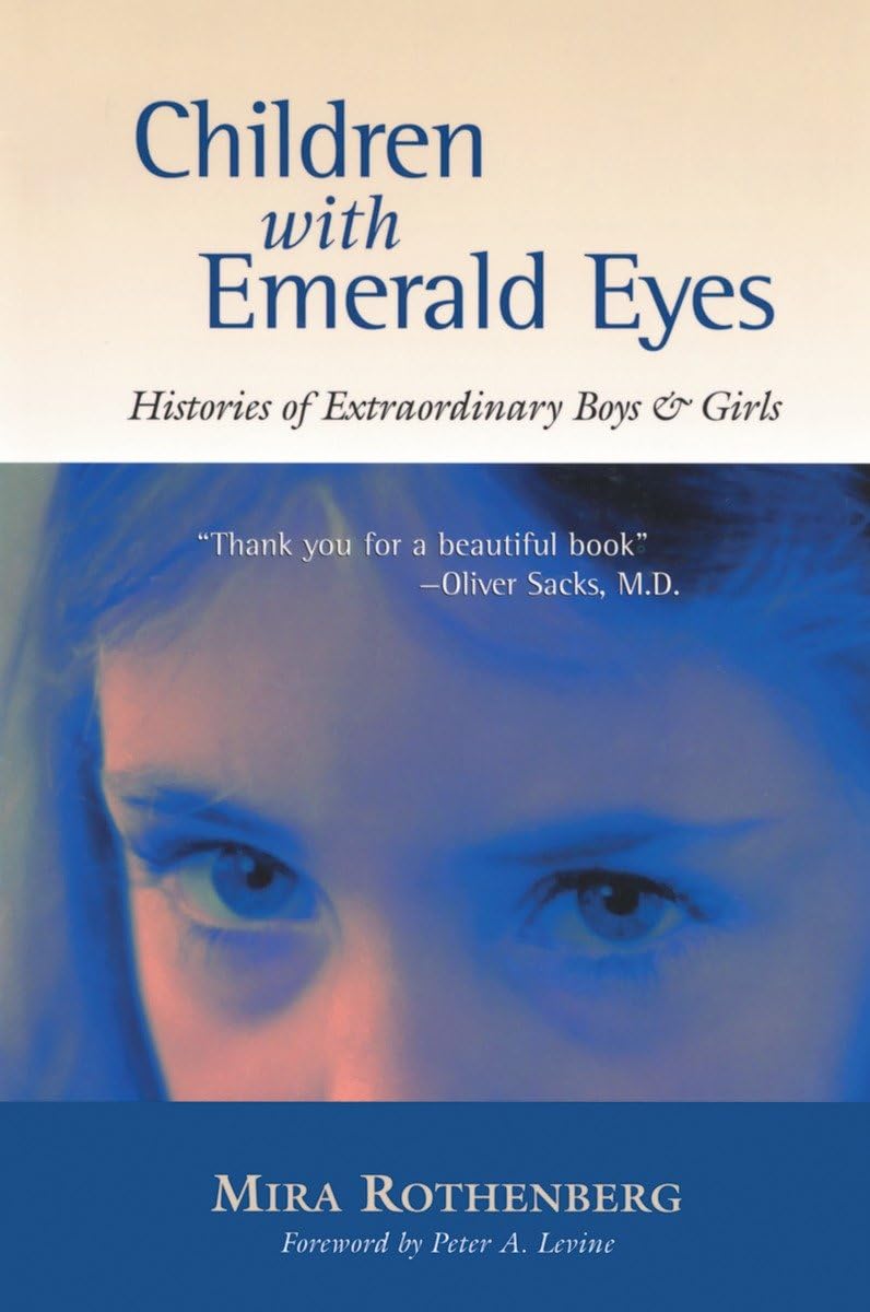 Children with Emerald Eyes: Histories of Extraordinary Boys and Girls,Used