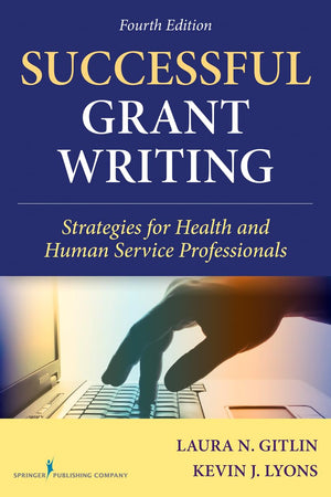 Successful Grant Writing, 4Th Edition: Strategies For Health And Human Service Professionals (Gitlin, Successful Grant Writing)
