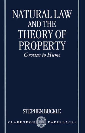Natural Law and the Theory of Property: Grotius to Hume (Clarendon Paperbacks),Used