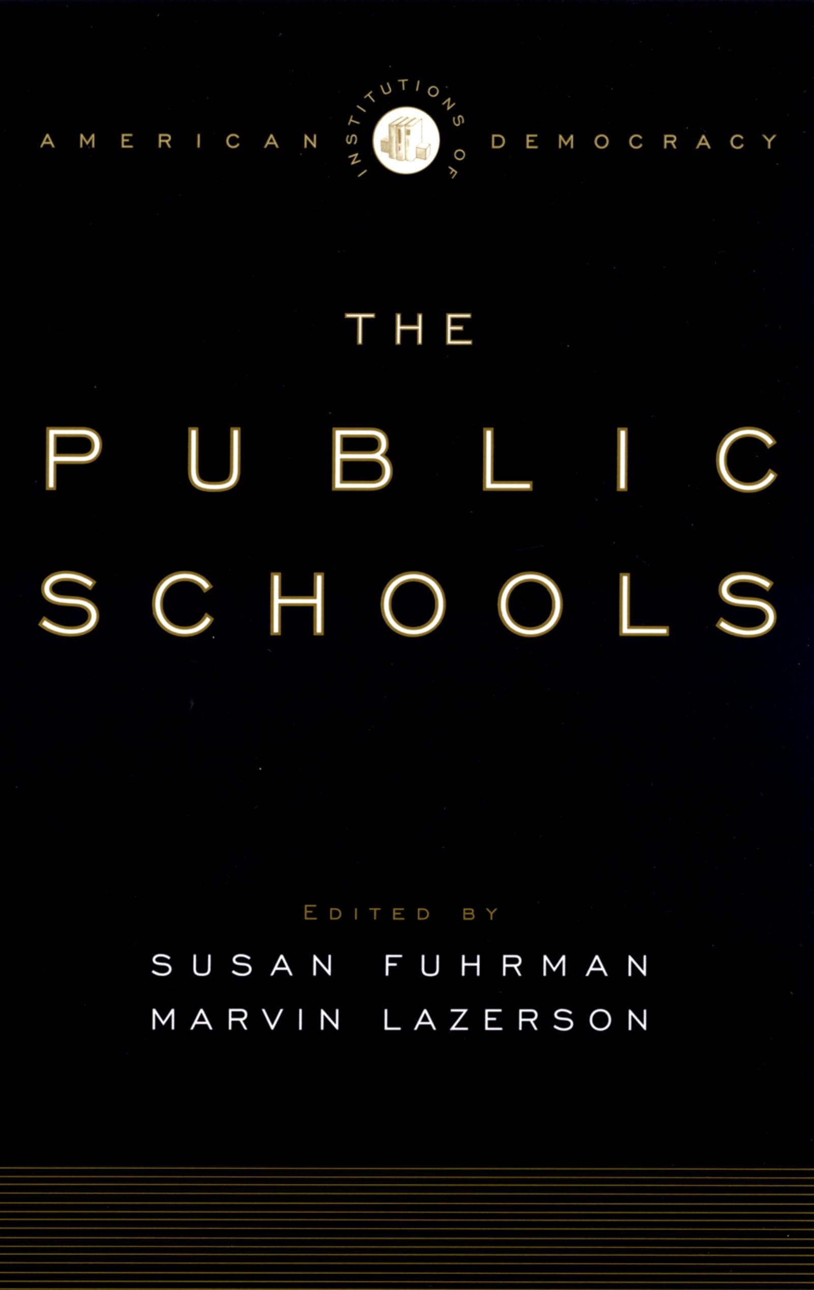 The Public Schools (Institutions of American Democracy),Used