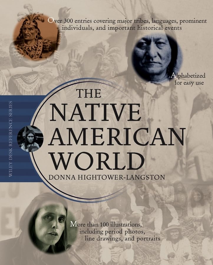 The Native American World (Wiley Desk Reference)-new