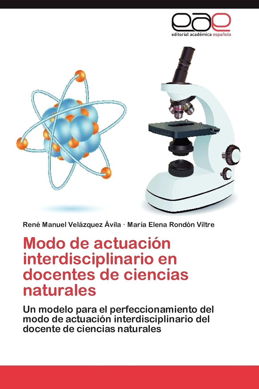 Modo de actuacin interdisciplinario en docentes de ciencias naturales: Un modelo para el perfeccionamiento del modo de actuaci,Used