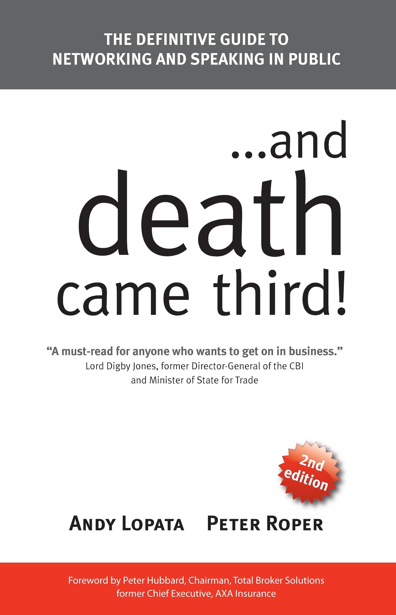 . . . and Death Came Third!: The Definitive Guide to Networking and Speaking in Public,Used