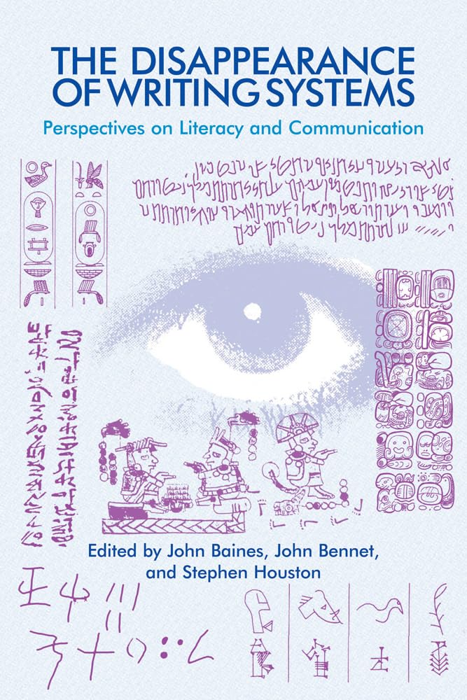 The Disappearance of Writing Systems: Perspectives on Literacy and Communication,New