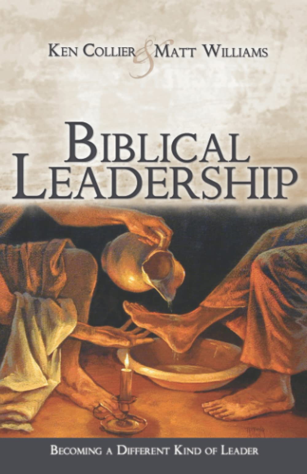 Biblical Leadership: Becoming a Different Kind of Leader,Used