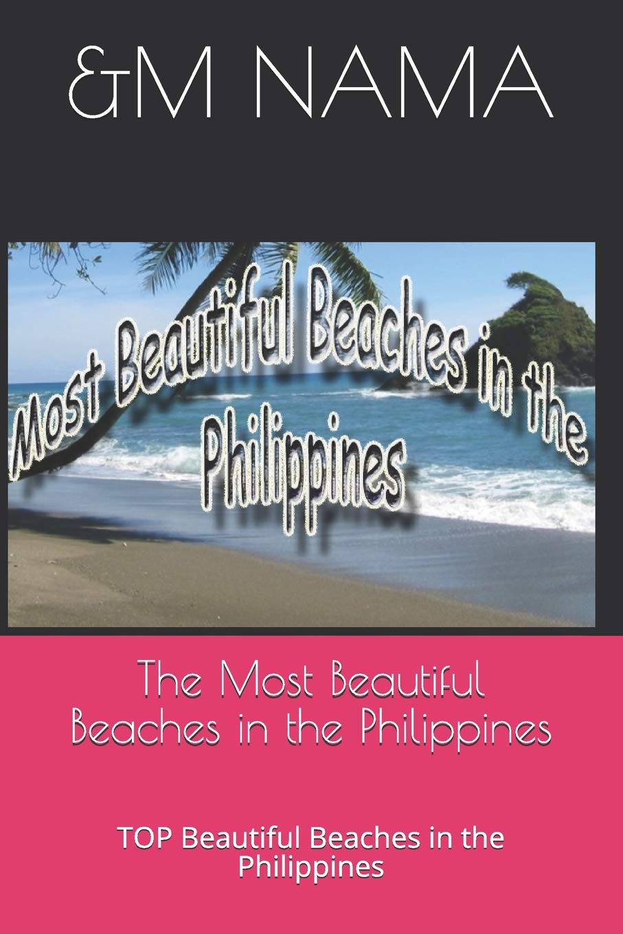 The Most Beautiful Beaches in the Philippines: TOP Beautiful Beaches in the Philippines,Used