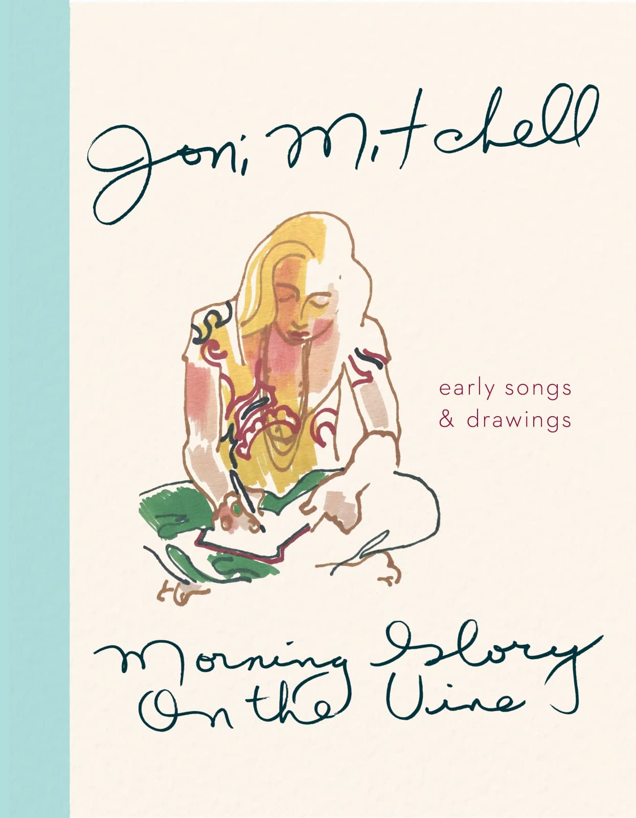 Morning Glory On The Vine: Early Songs and Drawings,Used