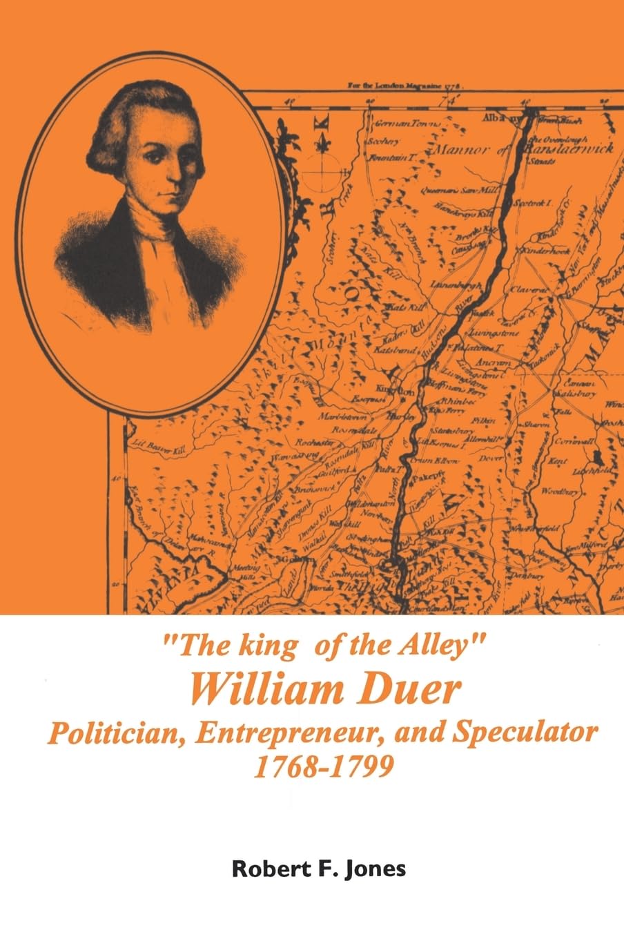King Of The Alley: William Duer, Politician, Entrepreneur, And Speculator, 17681799, Memoirs, American Philosophical Society (V,Used