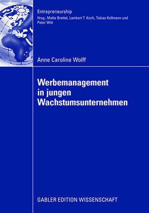 Werbemanagement in jungen Wachstumsunternehmen: Eine Analyse des Einflusses der Werbeplanung und kontrolle auf den Erfolg junge,Used