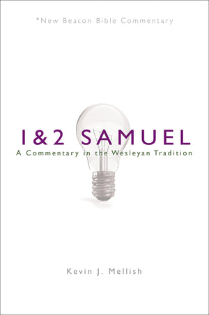 NBBC, 1 & 2 Samuel: A Commentary in the Wesleyan Tradition (New Beacon Bible Commentary),Used