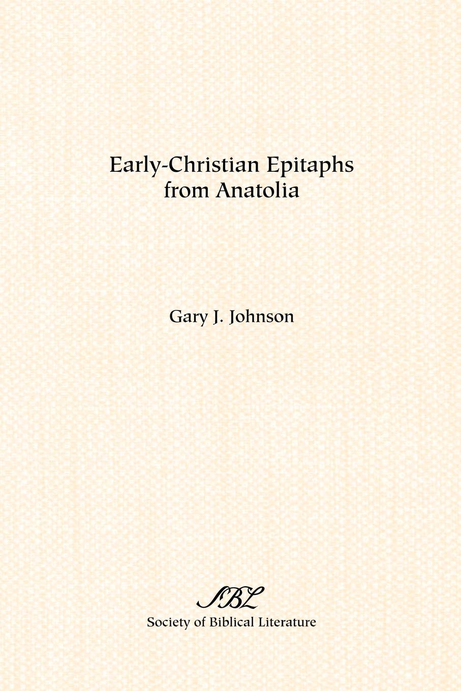EarlyChristian Epitaphs from Anatolia,Used