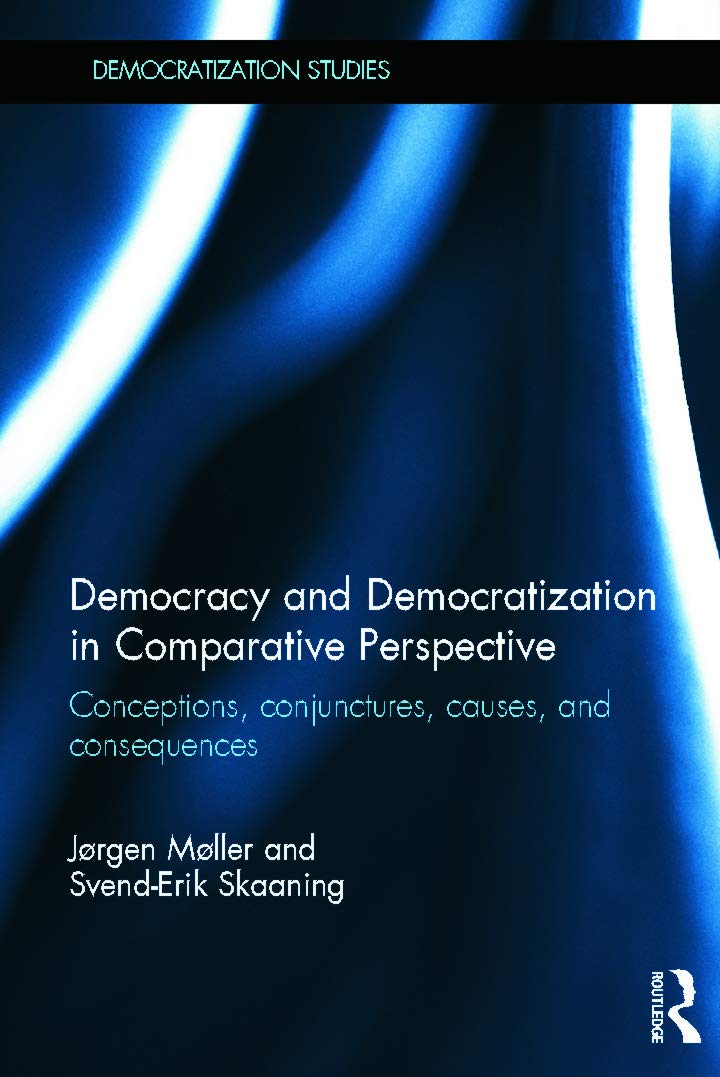 Democracy and Democratization in Comparative Perspective: Conceptions, Conjunctures, Causes, and Consequences (Democratization a,Used