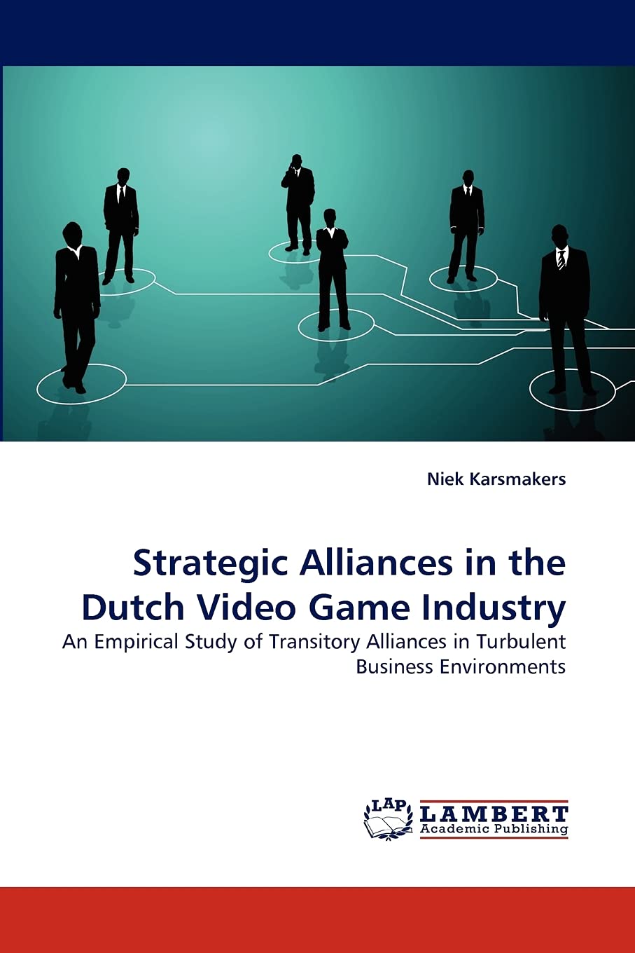 Strategic Alliances in the Dutch Video Game Industry: An Empirical Study of Transitory Alliances in Turbulent Business Environme,Used