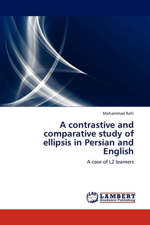 A contrastive and comparative study of ellipsis in Persian and English: A case of L2 learners,Used