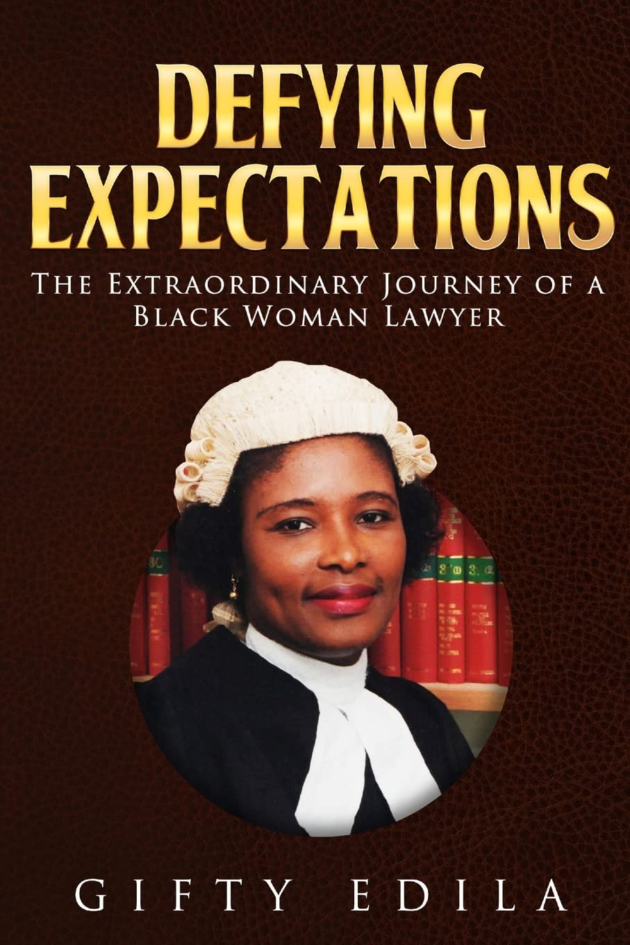Defying Expectations: The Extraordinary Journey of a Black Woman Lawyer,Used