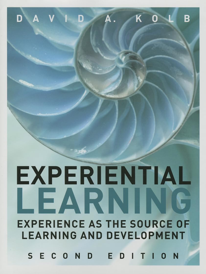 Experiential Learning: Experience As The Source Of Learning And Development,New