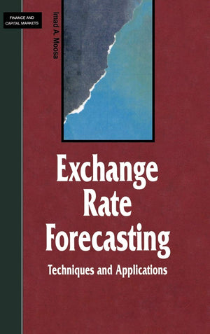 Exchange Rate Forecasting: Techniques and Applications (Finance and Capital Markets Series),Used