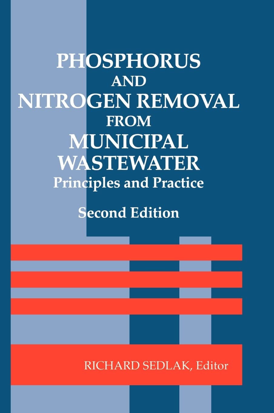 Phosphorus and Nitrogen Removal from Municipal Wastewater,Used