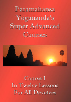 Swami Paramahansa Yogananda's Super Advanced Course (Number 1 divided In twelve lessons),Used