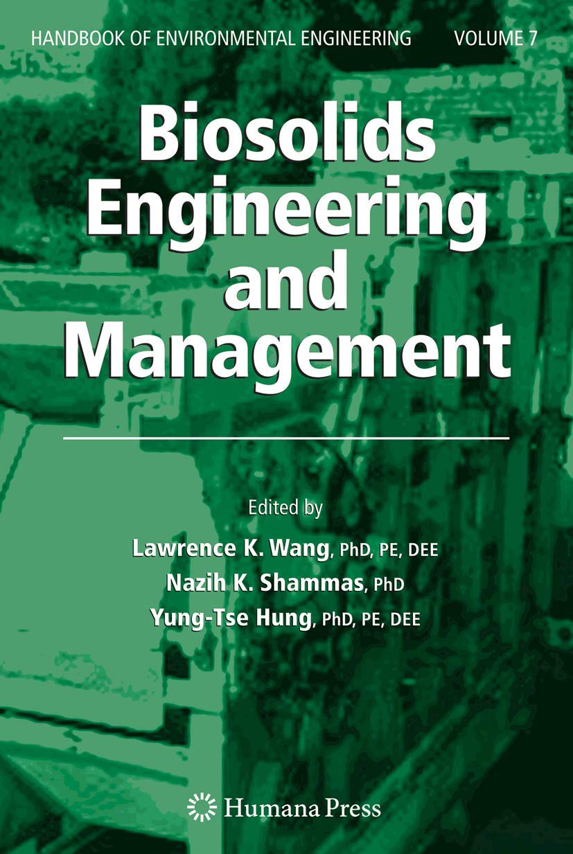 Biosolids Engineering and Management (Handbook of Environmental Engineering, 7),Used