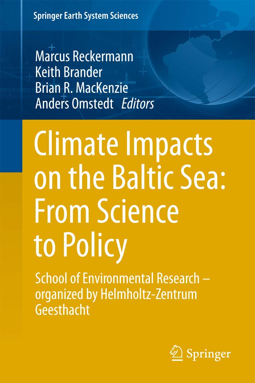 Climate Impacts On The Baltic Sea: From Science To Policy: School Of Environmental Research  Organized By The Helmholtzzentrum,Used
