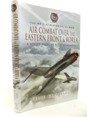 Red Air Force at War: The Air Combat Over The Eastern Front And Korea (The Red Air Force at War),Used