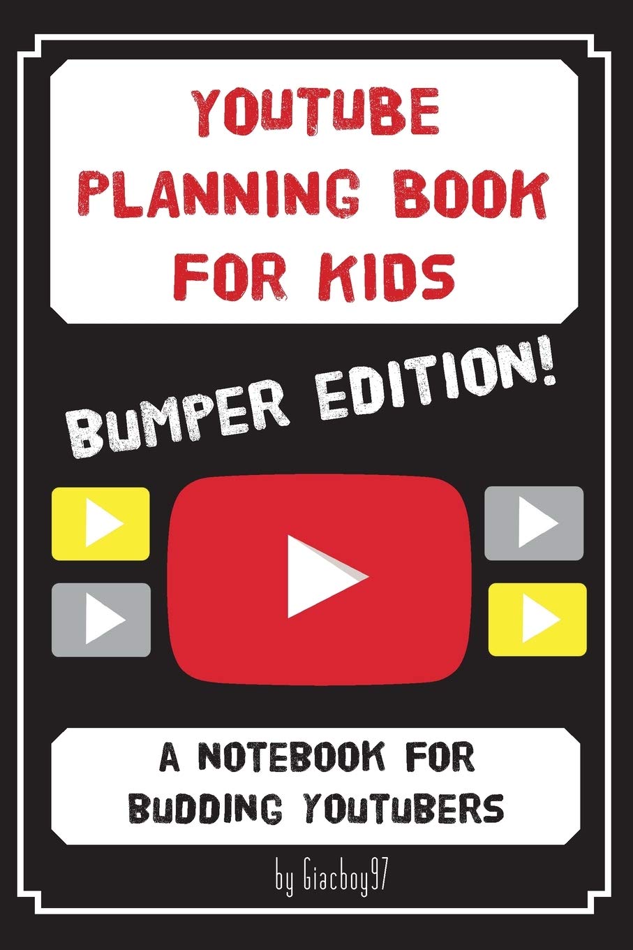 YouTube Planning Book for Kids: BUMPER EDITION: a bumper edition of our popular notebook for budding Youtubers,Used