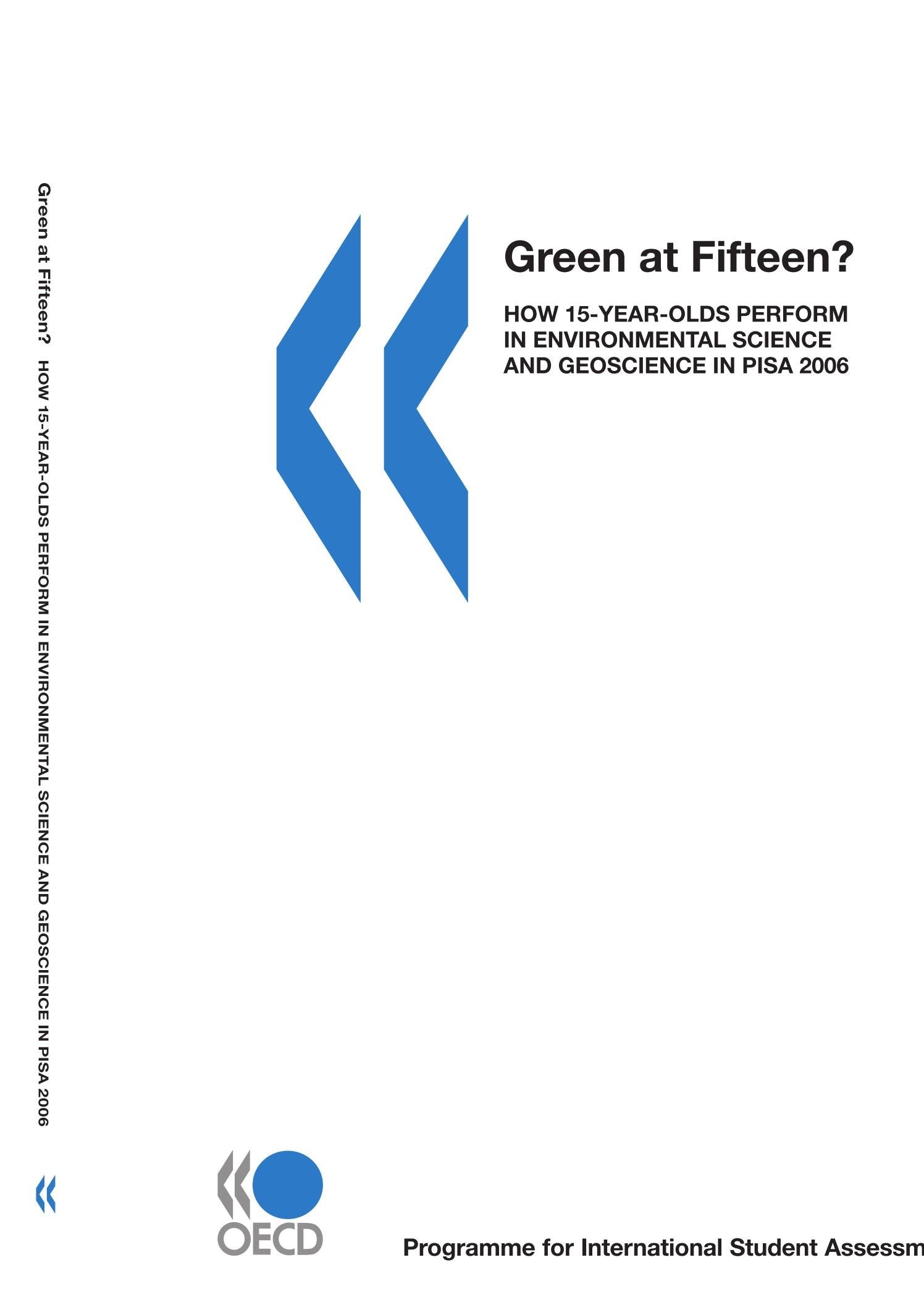 PISA Green at Fifteen? : How 15YearOlds Perform in Environmental Science and Geoscience in PISA 2006,Used