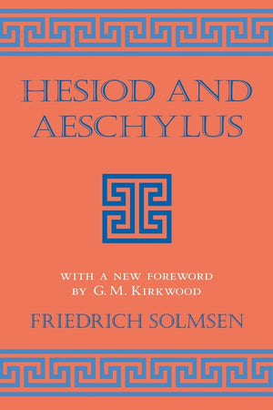 Hesiod and Aeschylus (Cornell Studies in Classical Philology, 30),Used