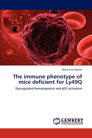 The immune phenotype of mice deficient for Ly49Q: Dysregulated hematopoiesis and pDC activation,Used
