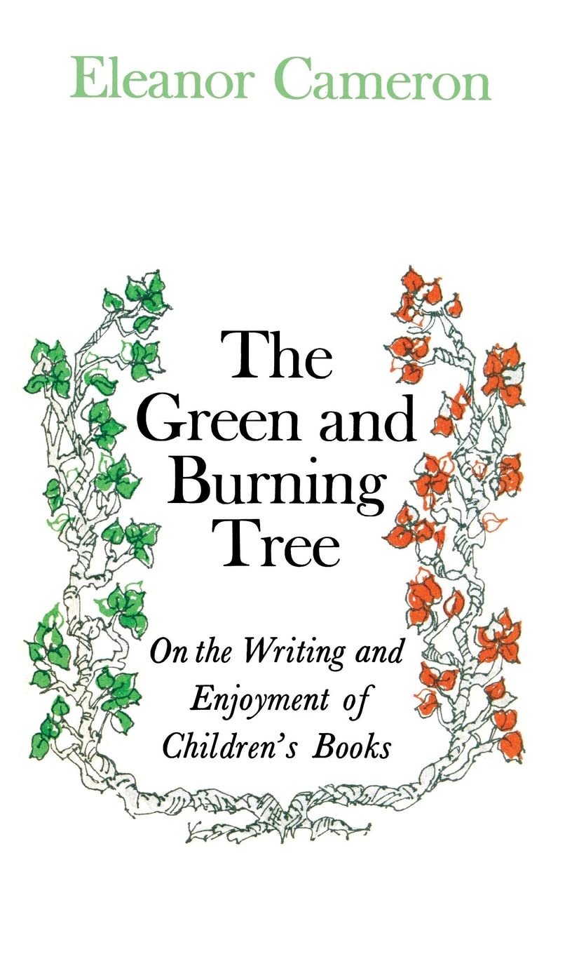 Green and Burning Tree: On the Writing and Enjoyment of Children's Books,Used