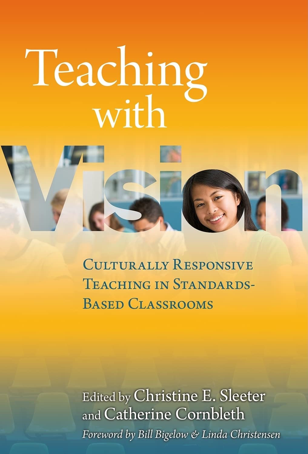 Teaching With Vision: Culturally Responsive Teaching In Standardsbased Classrooms,Used