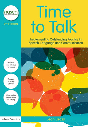 Time to Talk: Implementing Outstanding Practice in Speech, Language and Communication (nasen spotlight)