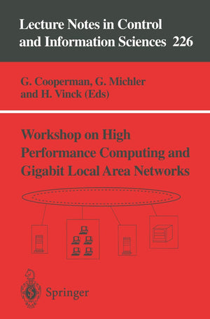 Workshop on High Performance Computing and Gigabit Local Area Networks (Lecture Notes in Control and Information Sciences, 226),Used