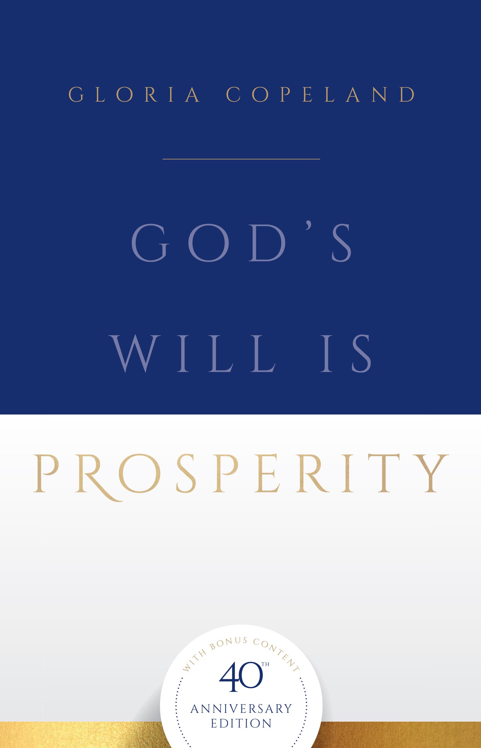 God'S Will Is Prosperity 40Th Anniversary Edition