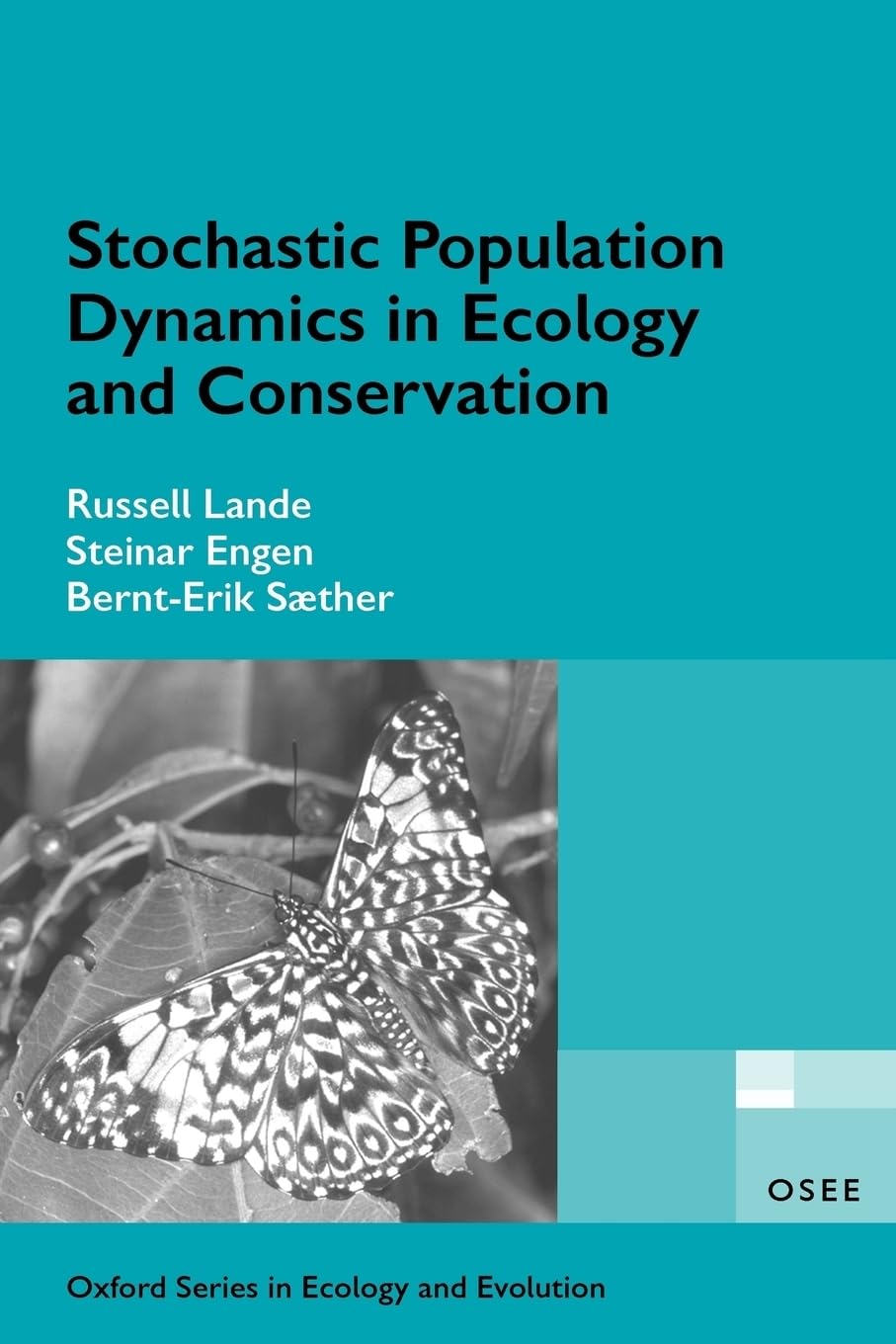 Stochastic Population Dynamics In Ecology And Conservation (Oxford Series In Ecology And Evolution),New