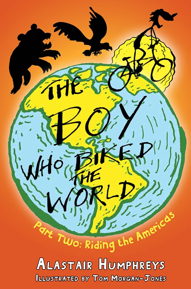 The Boy Who Biked the World: Part Two: Riding the Americas (2),Used