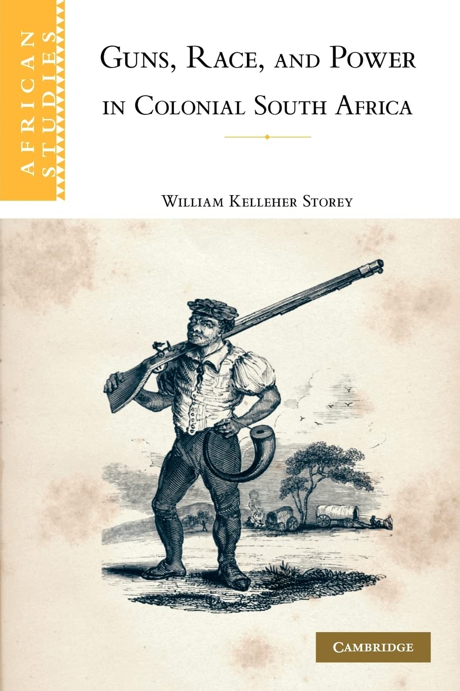 Guns, Race, and Power in Colonial South Africa (African Studies, Series Number 109),Used