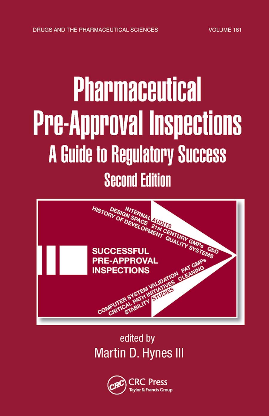 Preparing for FDA PreApproval Inspections: A Guide to Regulatory Success, Second Edition,Used