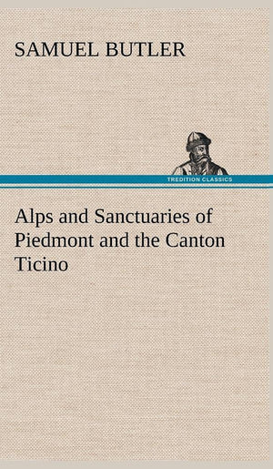 Alps and Sanctuaries of Piedmont and the Canton Ticino,Used