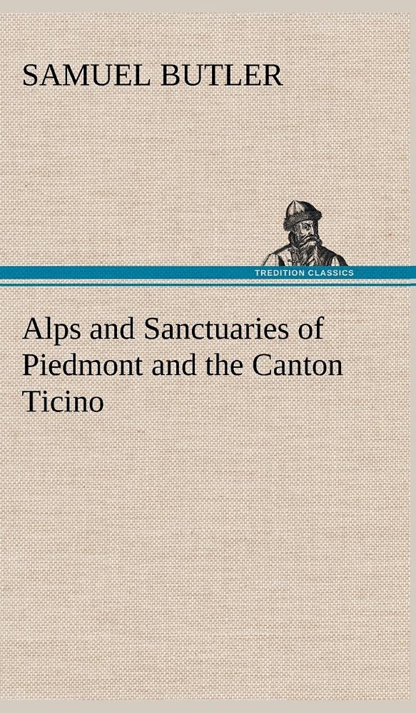 Alps and Sanctuaries of Piedmont and the Canton Ticino,Used