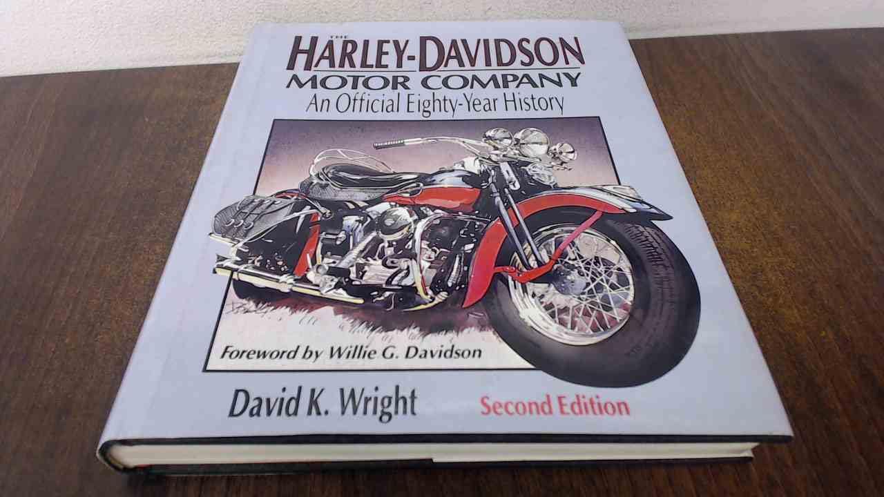 The HarleyDavidson Motor Company: An Official EightyYear History,Used