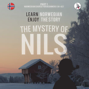 The Mystery of Nils. Part 1  Norwegian Course for Beginners. Learn Norwegian  Enjoy the Story.
