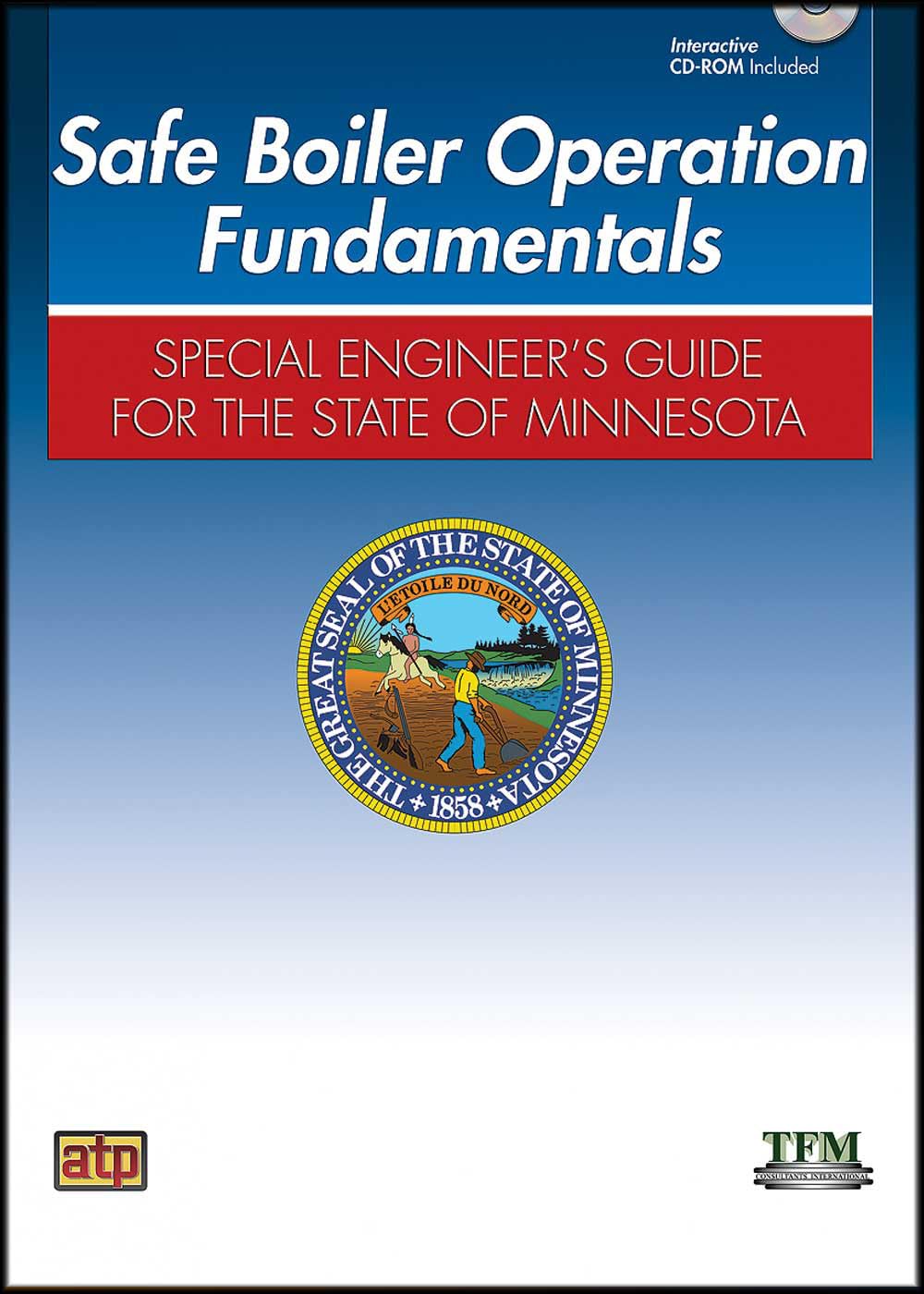 Safe Boiler Operation Operation Fundamentals: Special Engineer's Guide to the State of Minnesota,Used